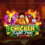 Chicken Night Fever